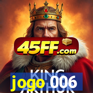 jogo 006